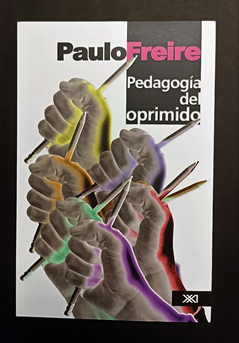 PEDAGOGÍA DEL OPRIMIDO