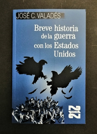 Breve historia de guerra con los Estados Unidos