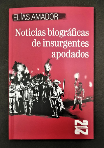 Noticias biográficas de insurgentes apodados